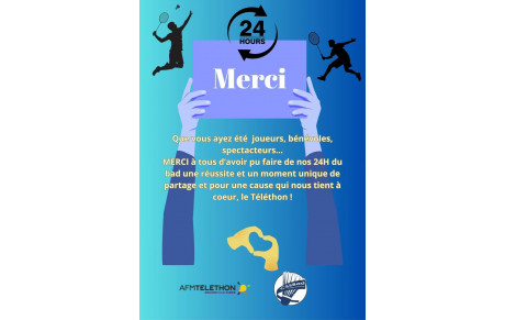 Merci à tous pour votre participation aux 24h du Bad ! 🏸💛